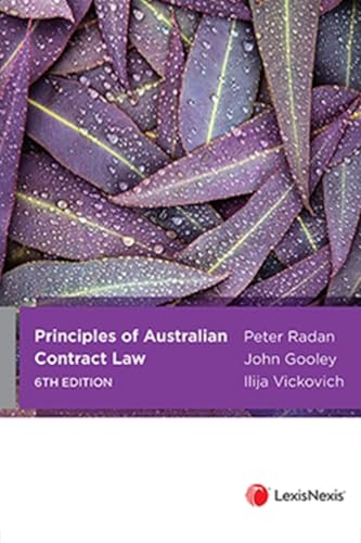 Principles of Australian Contract Law, 6th edition, Principles of Australian Contract Law: Cases and Materials, 6th edition and LexisNexis Questions and Answers: Contract Law, 7th edition (Bundle)