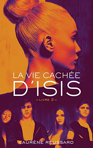 Télécharger La vie cachée d'Isis - Livre 2 PDF