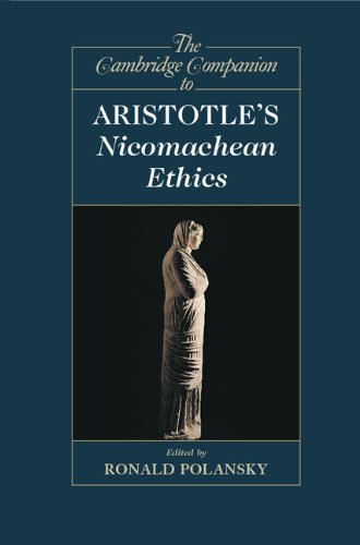 The Cambridge Companion to Aristotle's Nicomachean Ethics (Cambridge Companions to Philosophy)