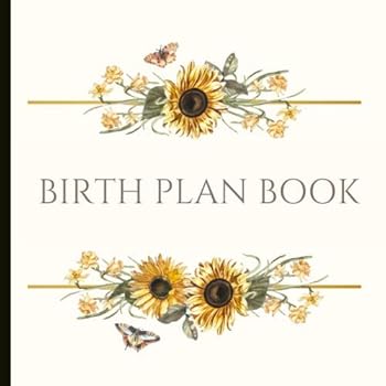 Paperback Birth Plan Book: Beautiful Birth Plan with check lists and plenty of prompts to help create a comprehensive and customised birth plan for you. Book