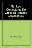 Sur Les Conjectures De Gross Et Prasad I (Asterisque) (English and French Edition)