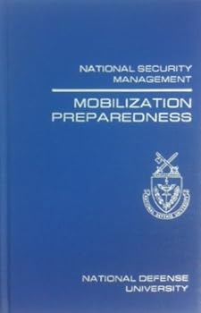 Hardcover Mobilization preparedness (National security management) Book