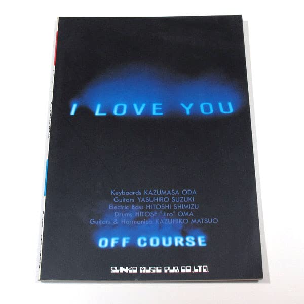 【中古】 Ｉ　ｌｏｖｅ　ｙｏｕ オフコース詩集/シンコーミュージック・エンタテイメント 中古】 I love you オフコース詩集 / シンコー・ミュージック
