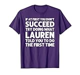 Lauren Gift Name Personalized Birthday Funny Christmas Joke T-Shirt