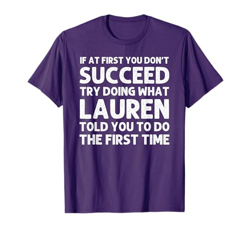 Lauren Gift Name Personalized Birthday Funny Christmas Joke T-Shirt