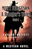 podk?adka mattes correction system  Matt Ferguson - A Ranger\'s Tales Part One (English Edition)