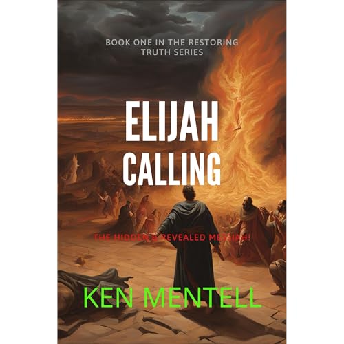 The Elijah Calling by Ken Mentell episode artwork