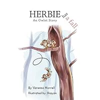 Herbie Has a Fall: An Owlet Story 1460274083 Book Cover