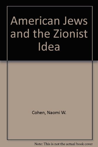 American Jews and the Zionist Idea