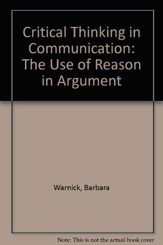 Critical Thinking and Communication: The Use of... 0024247421 Book Cover