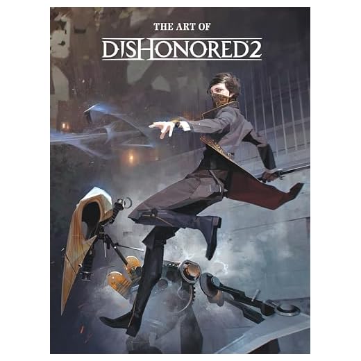 The Art of Dishonored 2