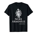 Caesar Augustus - Nuke Arminius - Funny Roman History Gift T-Shirt