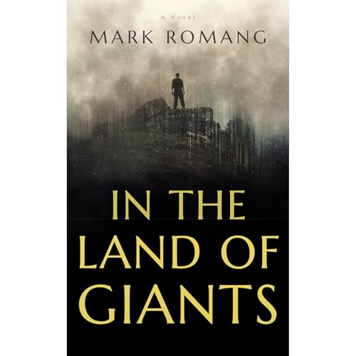Audiobook: IN THE LAND OF GIANTS by Mark Romang episode artwork