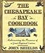 The Chesapeake Bay Cookbook: Rediscovering The Pleasures Of A Great Regional Cuisine
