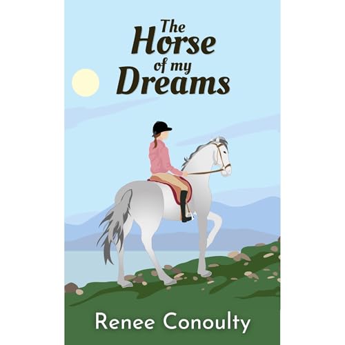 The Horse of My Dreams by Renee Conoulty episode artwork