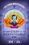 The Mystery of the Indefatigable Ink (New Three Investigators)