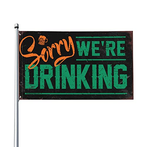 Drapeau Sorry We're Drinking 152 x 244 cm pour masquer un mur vide de piscine