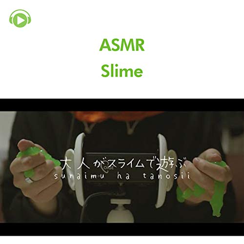 ASMR - A video of an adult playing with slime by ASMR by ABC & ALL BGM ...