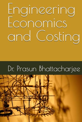Engineering Economics and Costing