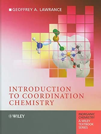 Introduction to Coordination Chemistry (Inorganic Chemistry: A Textbook Series)  book cover