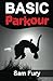 Basic Parkour: Parkour Training For Beginners (Survival Fitness)