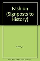 Fashion (Signposts to History) 0333083873 Book Cover
