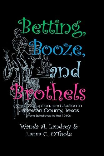 Betting Booze and Brothels Paperback – October 1, 2006