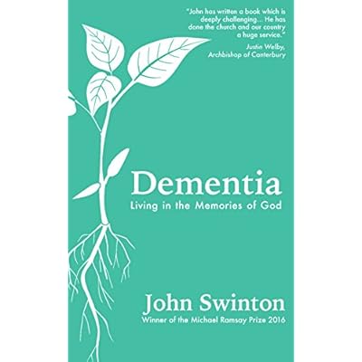 Dementia: Living in the Memories of God
