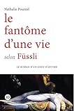  Le fantôme d\'une vie selon Füssli
