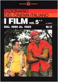 Dizionario del cinema italiano. I film. Dal 1980 al 1989. M-z (Vol. 5/2)