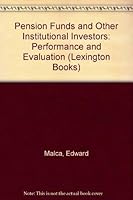 Pension funds and other institutional investors: Performance and evaluation 0669955132 Book Cover