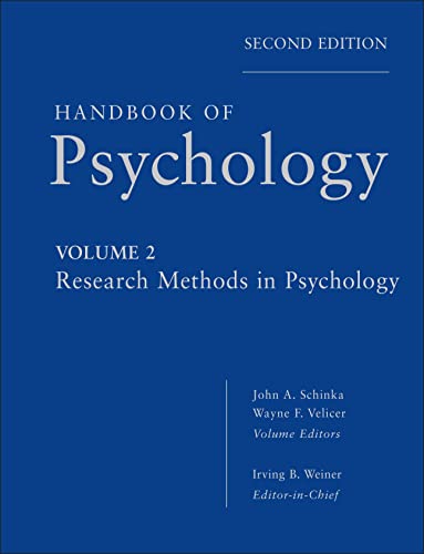 Handbook of Psychology, Research Methods in Psychology (Handbook of Psychology, Volume 2)