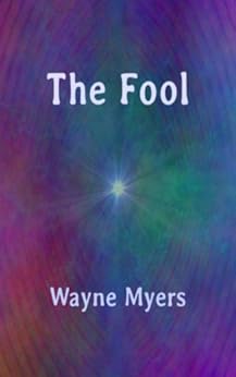 The Fool by [Wayne Myers]