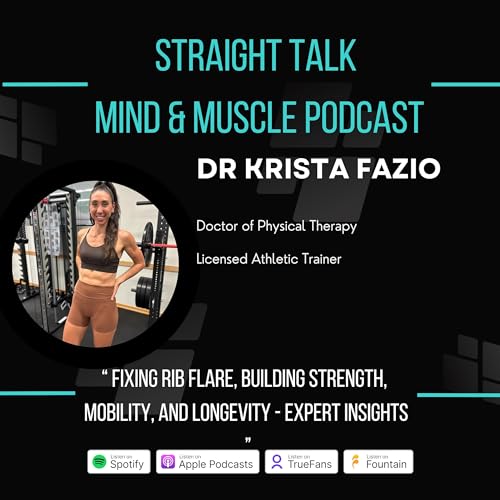 Dr Krista Fazio: Fixing Rib Flare, Building Strength, Mobility, and Longevity - Expert Insights
