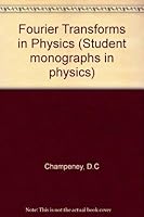 Fourier Transforms In Physics 0852747942 Book Cover