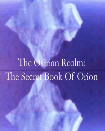 Buy The Osirian Realm: The Secret Book of Orion — BookShops.in