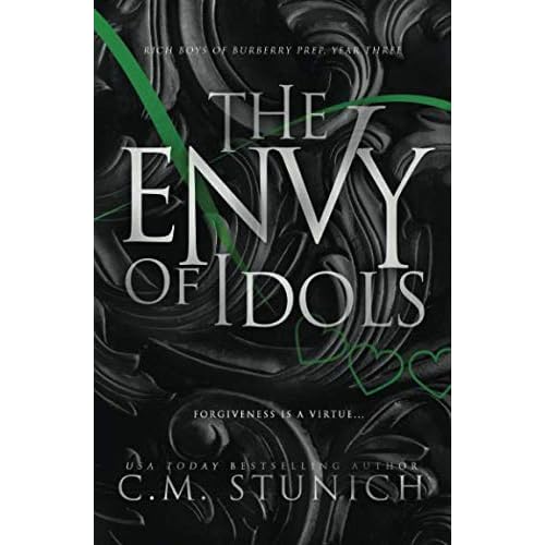 The Envy of Idols: A High School Bully Romance (Rich Boys of Burberry Prep, Band 3)