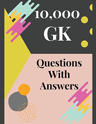 10,000 GK Questions With Answers