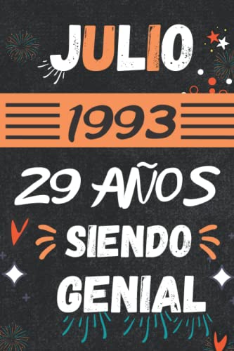 CUADERNO, JULIO 1993, 29 Años Siendo Genial: Regalo de 29 cumpleaños para mujeres y hombres, ideas de 29 cumpleaños... un cumpleaños... divertido, ... regalo de 29 cumpleaños para él/ella.