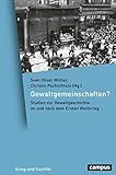 elsbach restaurant mittagstisch  Gewaltgemeinschaften?: Studien zur Gewaltgeschichte im und nach dem Ersten Weltkrieg (Krieg und Konflikt 12)