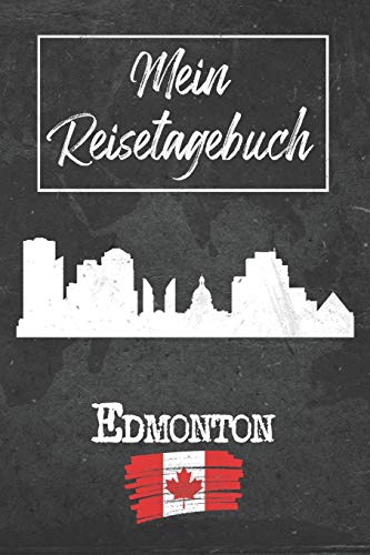 Mein Reisetagebuch Edmonton: 6x9 Reise Journal I Notizbuch mit Checklisten zum Ausfüllen I Perfektes Geschenk für den Trip nach Edmonton (Kanada) für jeden Reisenden (German Edition)
