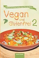 Vegan Und Glutenfrei 2 3732379221 Book Cover