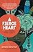 A Fierce Heart: Finding Strength, Courage, and Wisdom in Any Moment