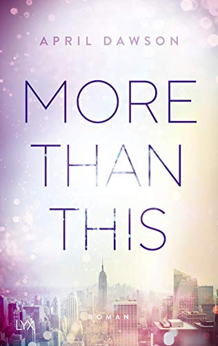 More Than This: Roman (Up-All-Night-Reihe, Band 3)