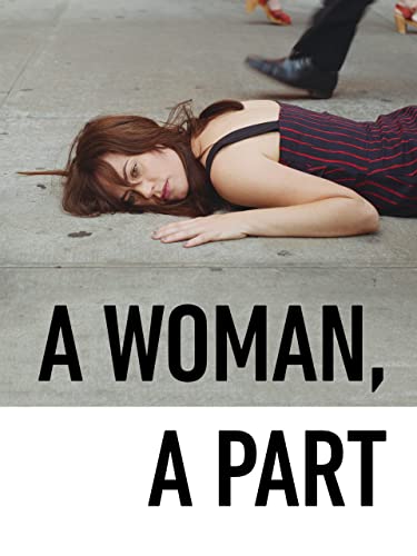 A Woman, A Part Movie - Drama Film Entertainment