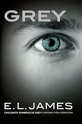 Grey («Cincuenta sombras» contada por Christian Grey 1)