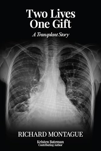 Two Lives One Gift: A Transplant Story