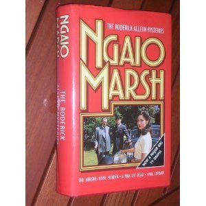 The Roderick Alleyn Mysteries: The Nursing Home Murder; Death in a White Tie; Final Curtain
