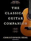 The Classical Guitar Companion
