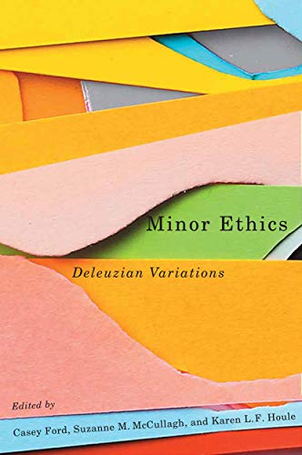 Minor Ethics: Deleuzian Variations view 2